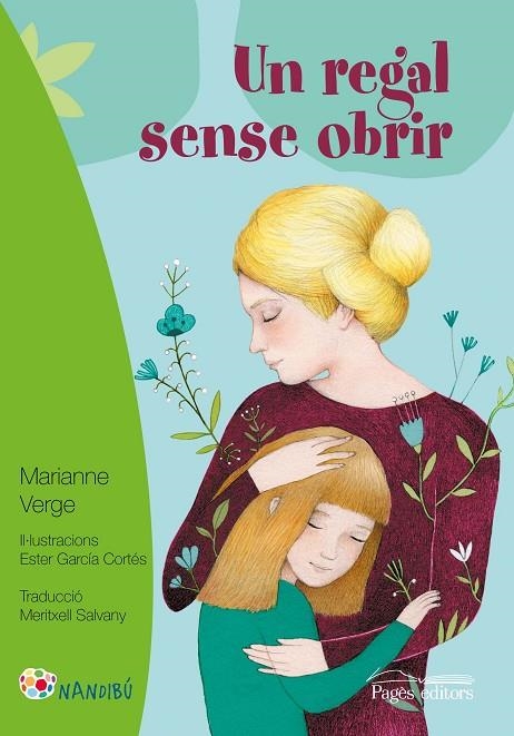 UN REGAL SENSE OBRIR | 9788499759333 | VERGE, MARIANNE / GARCÍA CORTÉS, ESTER / SALVANY BALADA, MERITXELL