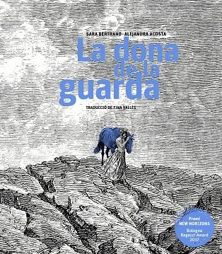 LA DONA DE LA GUARDA | 9788499759470 | BERTRAND, SARA / ACOSTA, ALEJANDRA / VALLÈS LÓPEZ, TINA