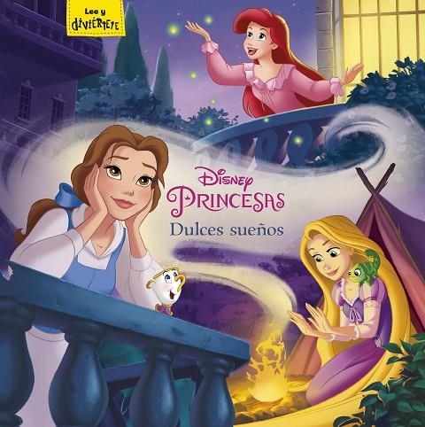 PRINCESAS. DULCES SUEÑOS | 9788416917457 | DISNEY