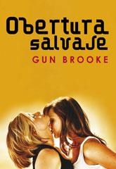 OBERTURA SALVAJE | 9788492813483 | BROOKE, GUN