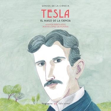 NIKOLA TESLA | 9788417137083 | VEGUETA EDICIONES / REBOLLEDO, AINHOA