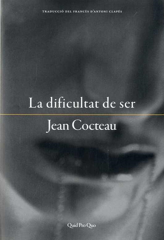 LA DIFICULTAT DE SER | 9788417410032 | COCTEAU, JEAN