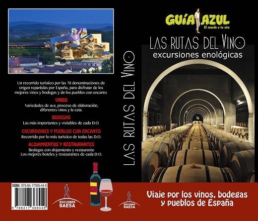 LAS RUTAS DEL VINO | 9788417368449 | INGELMO, ANGEL / GARCÍA, JESÚS / LEDRADO, PALOMA / MONREAL, MANUEL