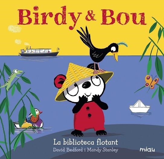 BIRDY & BOU. LA BIBLIOTECA FLOTANT | 9788416434961 | FEDFORD, DAVID/STANLEY, MANDY