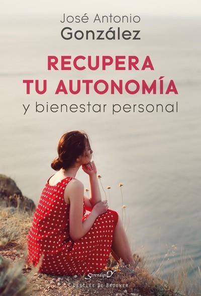 RECUPERA TU AUTONOMÍA Y BIENESTAR PERSONAL | 9788433029720 | GONZÁLEZ SUÁREZ, JOSÉ ANTONIO