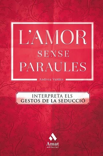 AMOR SENSE PARAULES, L' | 9788417208264 | VALDÉS SAAVEDRA, ANDREA