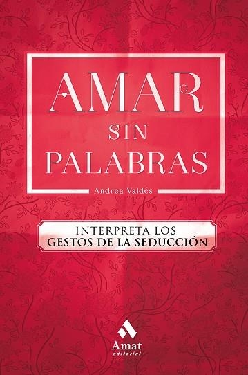 AMAR SIN PALABRAS | 9788417208240 | VALDÉS SAAVEDRA, ANDREA