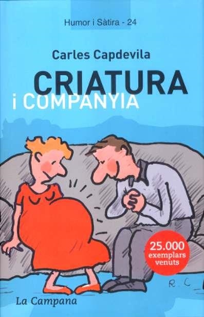 CRIATURA I COMPANYIA | 9788496735033 | CAPDEVILA, CARLES