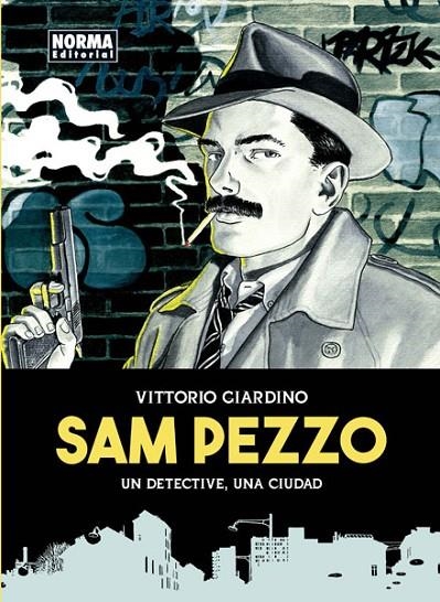 SAM PEZZO. UN DETECTIVE, UNA CIUDAD | 9788467928945 | GIARDINO, VITTORIO