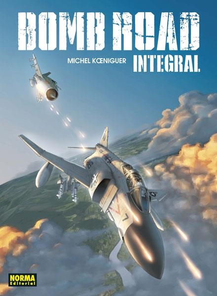 BOMB ROAD. INTEGRAL | 9788467929546 | KOENIGUER, MICHEL