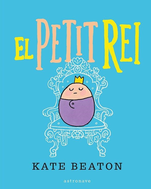 EL PETIT REI | 9788467929515 | BEATON, KATE