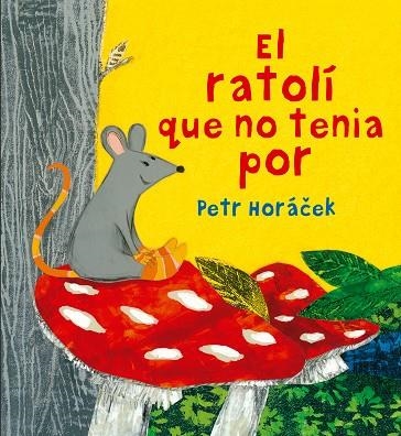 EL RATOLÍ QUE NO TENIA POR | 9788426144652 | HORÁ?EK, PETR