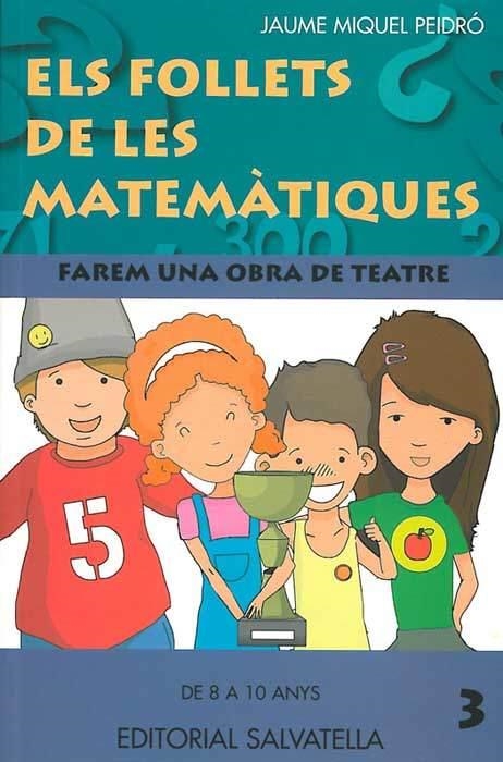 FOLLETS DE LES MATEMATIQUES 3, ELS | 9788484125051 | PEIDRO, JAUME MIQUEL