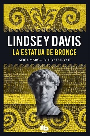 LA ESTATUA DE BRONCE (SERIE MARCO DIDIO FALCO 2) | 9788490704530 | LINDSEY DAVIS