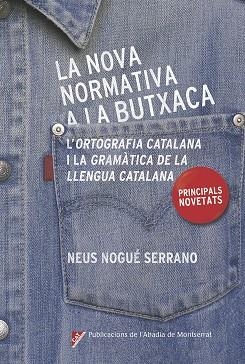 LA NOVA NORMATIVA A LA BUTXACA | 9788498839685 | NOGUÉ SERRANO, NEUS