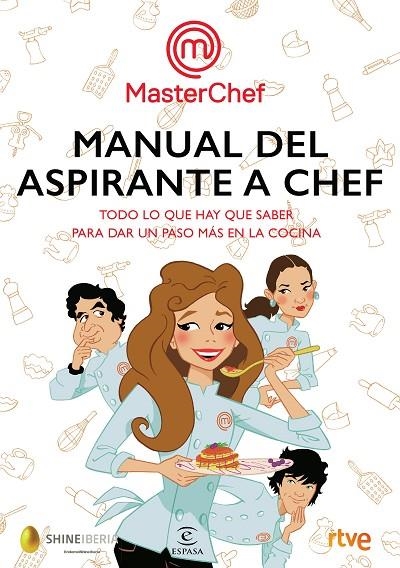 MANUAL DEL ASPIRANTE A CHEF | 9788467052008 | SHINE / RTVE