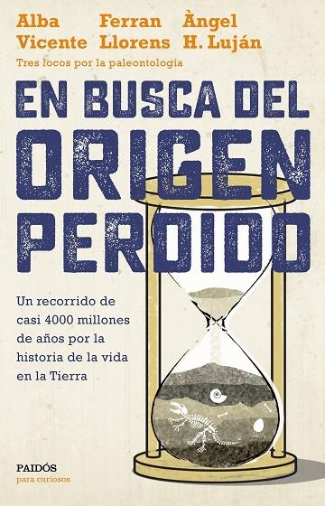 EN BUSCA DEL ORIGEN PERDIDO | 9788449334399 | VICENTE, ALBA / LLORENS, FERRAN / H. LUJÁN, ÀNGEL