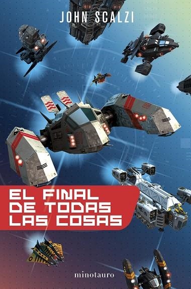 EL FINAL DE TODAS LAS COSAS | 9788445005255 | SCALZI, JOHN