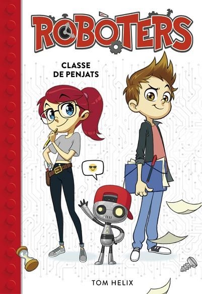 CLASSE DE PENJATS (SERIE ROBÒTERS 1) | 9788490439258 | TOM HELIX