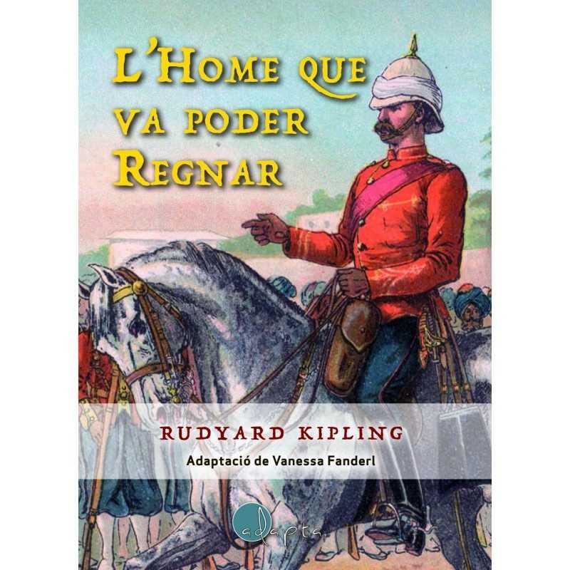 L'HOME QUE VA PODER REGNAR | 9788494402081 | KIPLING, RUDYARD