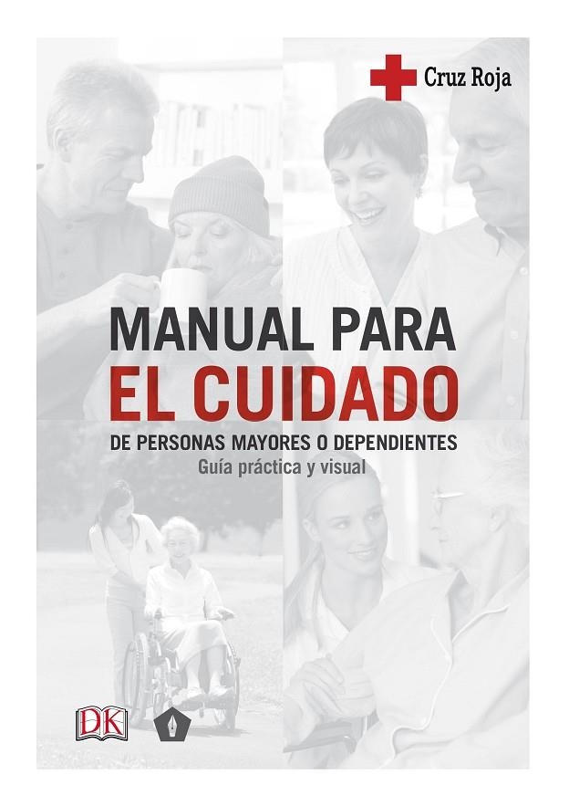 MANUAL PARA EL CUIDADO DE PERSONAS MAYORES O DEPENDIENTES | 9788416407439 | VV.AA./CRUZ ROJA ESPAÑOLA