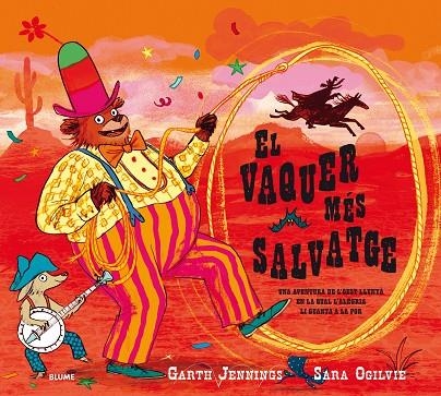 EL VAQUER MÉS SALVATGE | 9788417254049 | JENNINGS, GARTH / OGILVIE, SARA