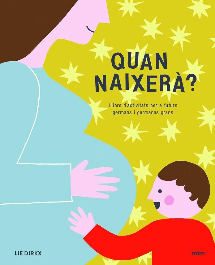 QUAN NAIXERÀ? | 9788417165239 | DIRKX, LIE