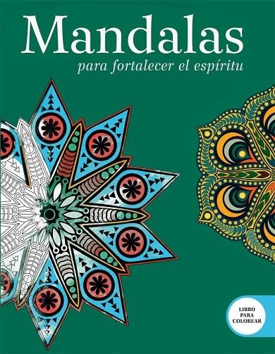 MANDALAS PARA FORTALECER EL ESPIRITU | 9789506419370