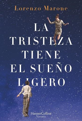 LA TRISTEZA TIENE EL SUEÑO LIGERO | 9788491392415 | MARONE, LORENZO