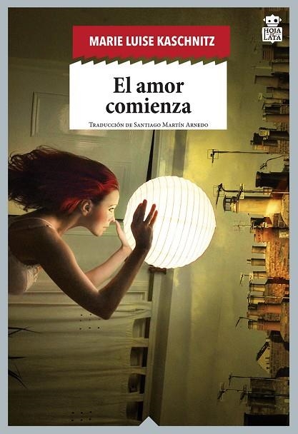 EL AMOR COMIENZA | 9788416537389 | KASCHNITZ, MARIE LUISE