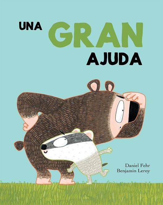 UNA GRAN AJUDA | 9788417123321 | DANIEL FEHR / BENJAMIN LEROY