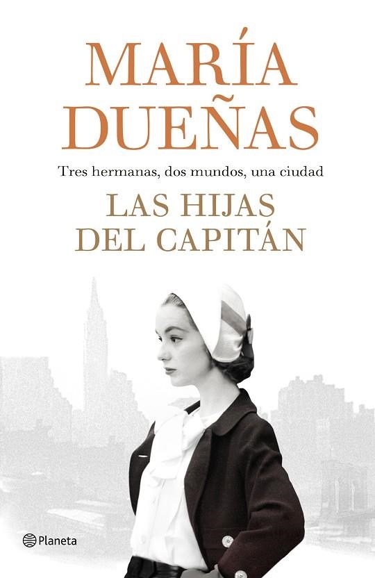 LAS HIJAS DEL CAPITÁN | 9788408189985 | DUEÑAS, MARÍA