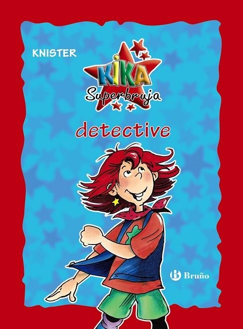 KIKA SUPERBRUJA, DETECTIVE (EDICIÓN ESPECIAL 20 ANIVERSARIO) | 9788469624241 | KNISTER