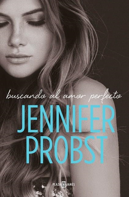 BUSCANDO AL AMOR PERFECTO (EN BUSCA DE... 2) | 9788401020902 | JENNIFER PROBST