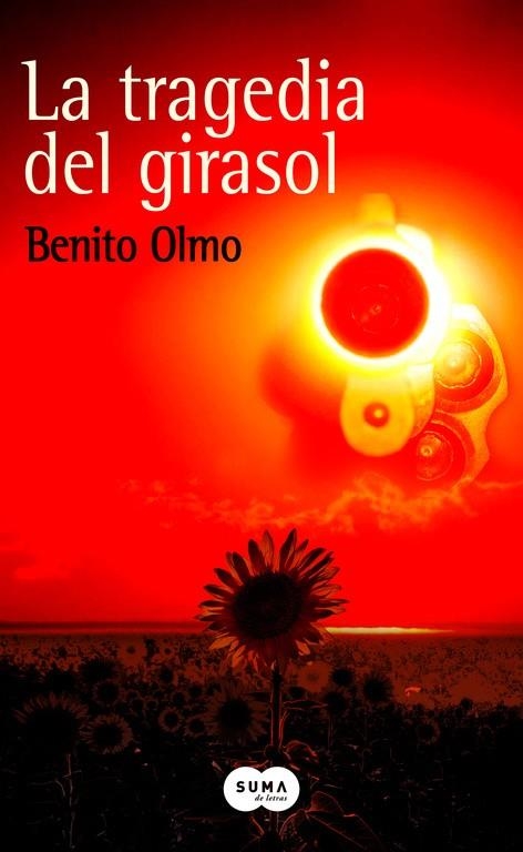 LA TRAGEDIA DEL GIRASOL | 9788491291824 | BENITO OLMO