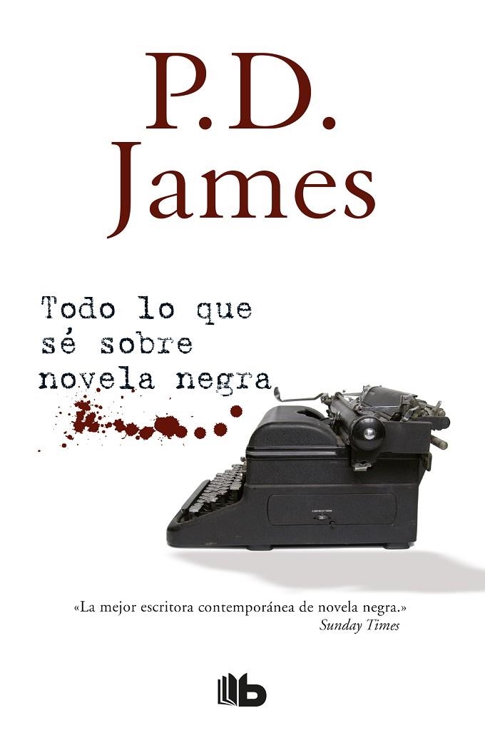 TODO LO QUE SÉ SOBRE NOVELA NEGRA | 9788490705193 | P.D. JAMES