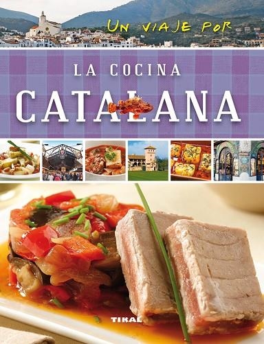 UN VIAJE POR LA COCINA CATALANA | 9788499282466 | SUSAETA, EQUIPO