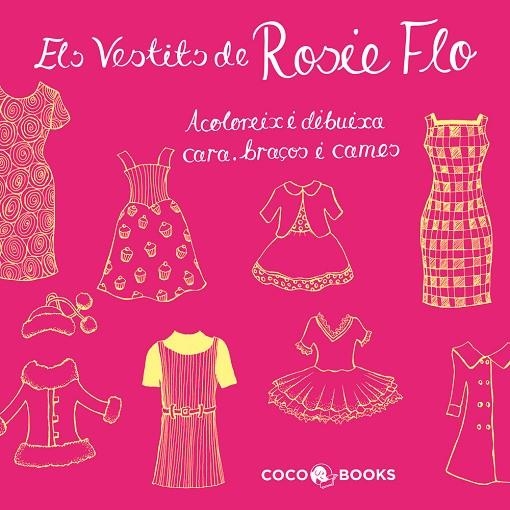 VESTITS DE ROSIE FLO, ELS | 9788493994440 | STREETEN, ROZ