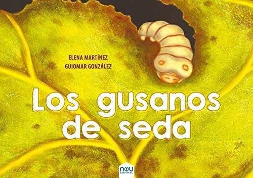 LOS GUSANOS DE SEDA | 9788417268015 | MARTÍNEZ BLANCO, ELENA