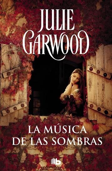 LA MÚSICA DE LAS SOMBRAS (MAITLAND 3) | 9788490705315 | JULIE GARWOOD