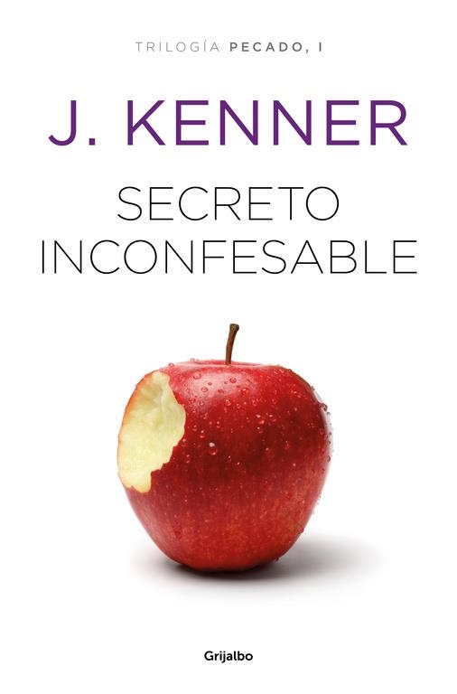 SECRETO INCONFESABLE (TRILOGÍA PECADO 1) | 9788425356445 | J. KENNER