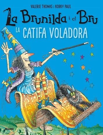 BRUNILDA I BRU. LA CATIFA VOLADORA | 9788417056148 | THOMAS, VALERIE / PAUL, KORKY