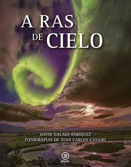 A RAS DE CIELO | 9788446045953 | GALADÍ ENRIQUEZ, DAVID