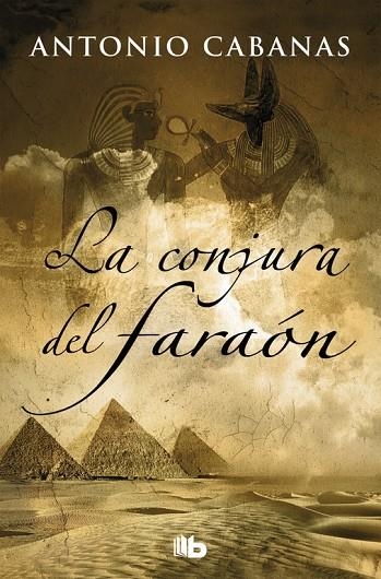 LA CONJURA DEL FARAÓN | 9788490705612 | ANTONIO CABANAS