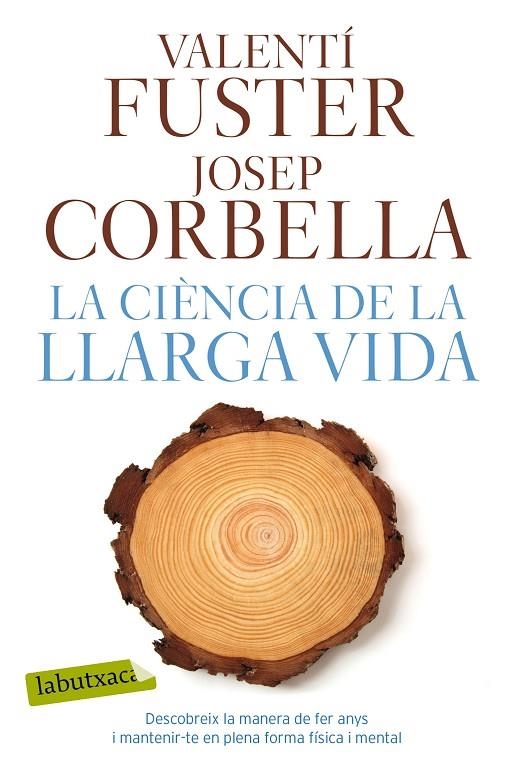 LA CIÈNCIA DE LA LLARGA VIDA | 9788417031923 | FUSTER, VALENTÍ / CORBELLA, JOSEP