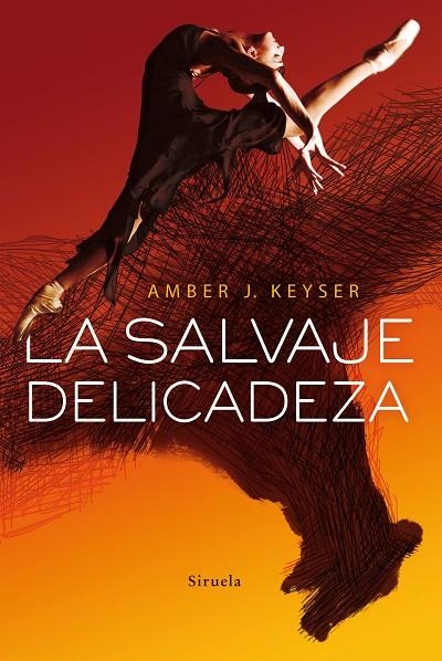 LA SALVAJE DELICADEZA | 9788417308988 | KEYSER, AMBER J.