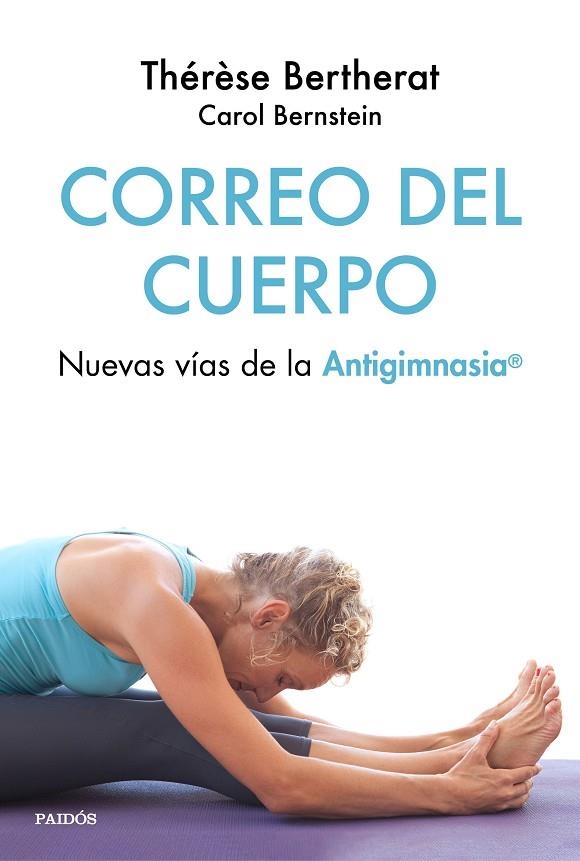 CORREO DEL CUERPO | 9788449334504 | BERTHERAT, THÉRÈSE / BERNSTEIN, CAROL