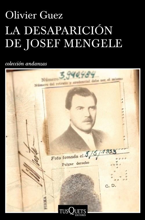 LA DESAPARICIÓN DE JOSEF MENGELE | 9788490665374 | GUEZ, OLIVIER