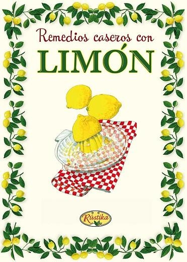 REMEDIOS CASEROS CON LIMÓN | 9788490870747 | VV.AA.