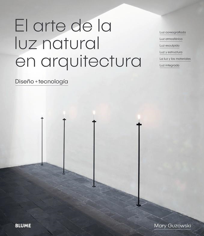 EL ARTE DE LA LUZ NATURAL EN ARQUITECTURA | 9788417254414 | GUZOWSKI, MARY